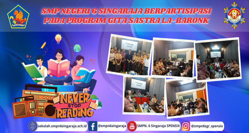 SMP NEGERI 6 SINGARAJA BERPARTISIPASI PADA PROGRAM GITA SASTRA LA-BARONK