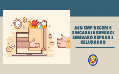 GURU DAN PEGAWAI (ASN) SMP NEGERI 6 SINGARAJA BERI BANTUAN PAKET SEMBAKO KEPADA 3 KELURAHAN