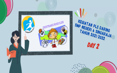 PLS DARING SMP NEGERI 6 SINGARAJA TA 2021/2022 HARI KE-2