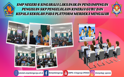 SMP NEGERI 6 SINGARAJA LAKSANAKAN PENDAMPINGAN PENGISIAN SKP PENGELOLAAN KINERJA GURU DAN KEPALA SEKOLAH PADA PLATFORM MERDEKA MENGAJAR